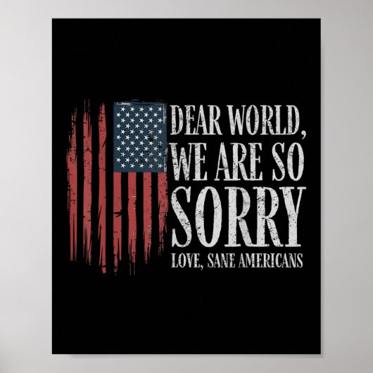 Liebe Welt wir sind so Sorry Liebe gesane Amerikan Poster (Vorne)