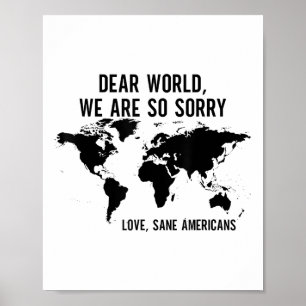 Liebe Welt wir sind so Sorry Liebe gesane Amerikan Poster