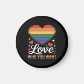 Liebe wen du willst Gay Pride LGBT Magnet (Vorne)