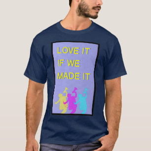 Liebe, wenn wir es schaffen T-Shirt