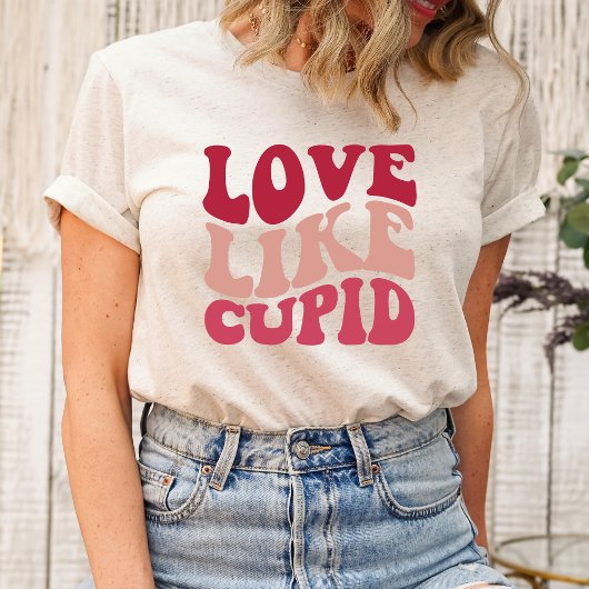 Liebe wie Cupid-Shirt T-Shirt