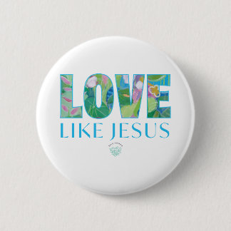 Liebe wie Jesus Button
