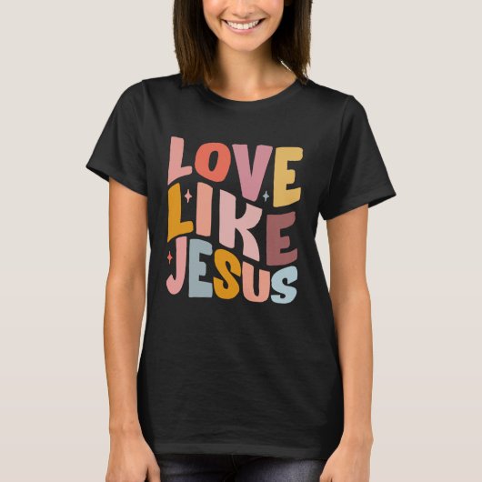 Liebe wie Jesus Christlich Bible Verse Preppy 1 T-Shirt (Vorderseite)