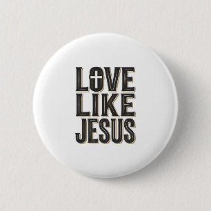 Liebe wie Jesus Christliche Typografie Design_1 Button