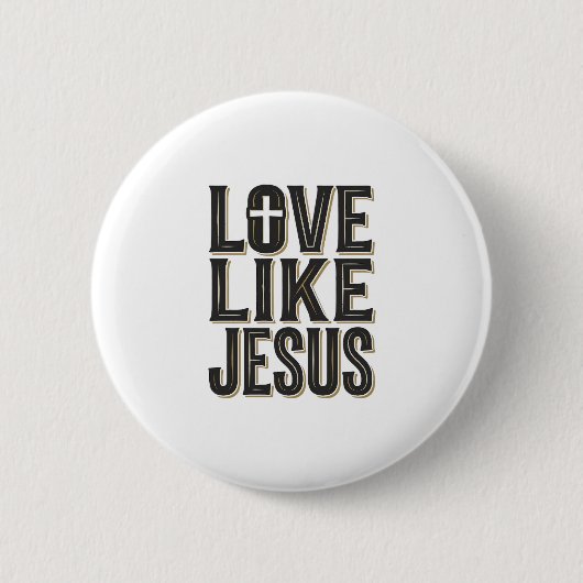 Liebe wie Jesus Christliche Typografie Design_1 Button (Vorderseite)