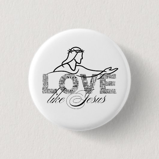 Liebe wie Jesus Christliche Typografie-Design Button (Vorderseite)