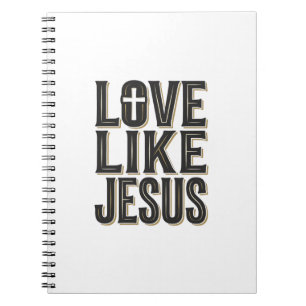 Liebe wie Jesus Christliches Typografie-Design_1 Notizblock