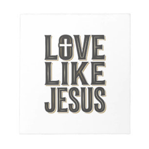 Liebe wie Jesus Christliches Typografie-Design_1 Notizblock