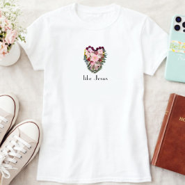 Liebe wie Jesus Florales Herz Christlich T-Shirt