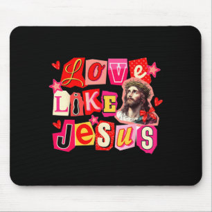 Liebe wie Jesus Gott Religiös Christlich Valentins Mousepad