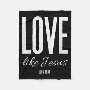 Liebe wie Jesus Johannes 13_ Bibelvers Christliche Fleecedecke