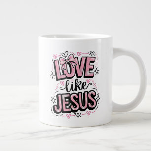 Liebe wie Jesus Jumbo-Tasse