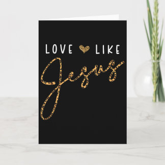 Liebe wie Jesus Leopard Herz Christlicher Glaube B Karte