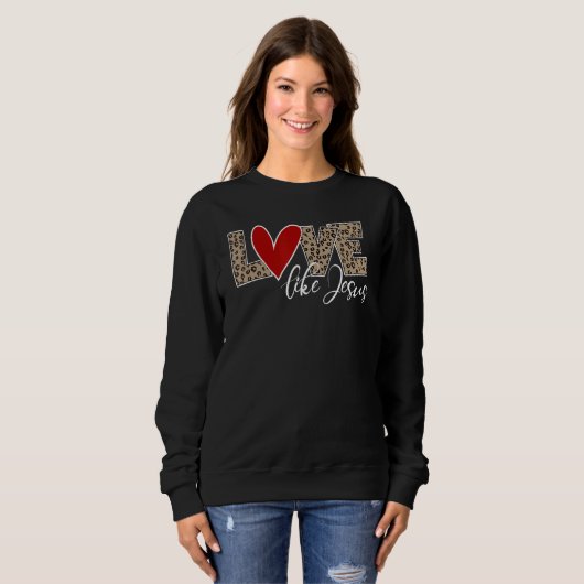 Liebe wie Jesus Leopard Print Sweatshirt (Vorne ganz)