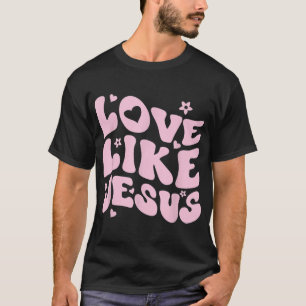 Liebe wie Jesus positive katholische Preppy Retro  T-Shirt