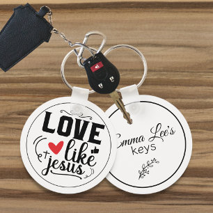 Liebe wie Jesus Religiöser Zitat Anpassbar Schlüsselanhänger