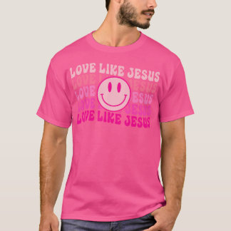 Liebe wie Jesus Retro Groovy Christliche religiöse T-Shirt