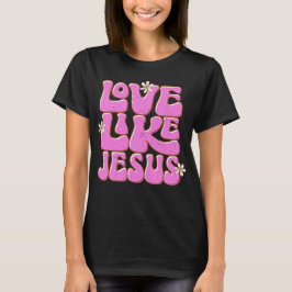 Liebe wie Jesus, rosa Retro Daisy Niedlich Christl T-Shirt