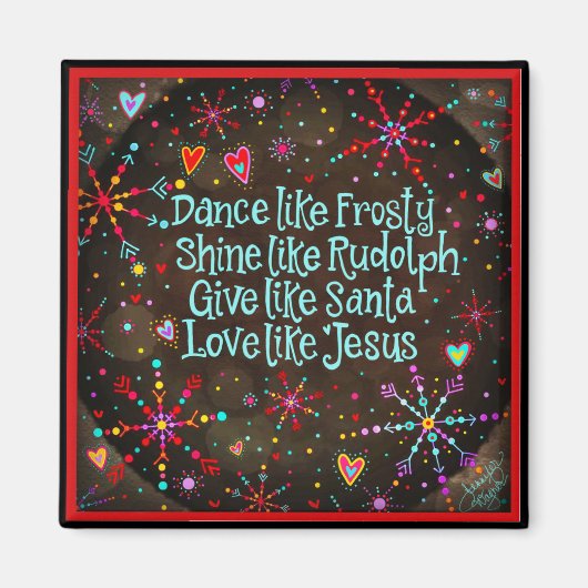 Liebe wie Jesus Schneeflocke Magnet (Vorne)