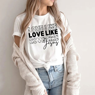 Liebe wie Jesus Shirt, Christliches Shirt, Bibel V T-Shirt