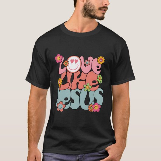 Liebe wie Jesus T-Shirt (Vorderseite)