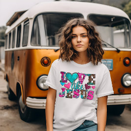 Liebe wie Jesus T-Shirt