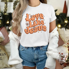 Liebe wie Jesus T - Shirt, Christliche Bekleidung T-Shirt