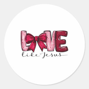 Liebe wie Jesus Valentinstag Frauen Coquette Bow Runder Aufkleber