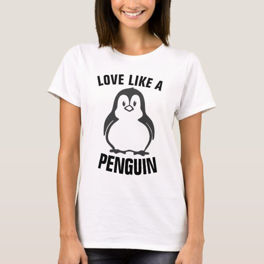 LIEBE WIE PENGUIN-T - Shirt (Vorderseite)