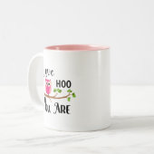 Liebe, wie Sie rosa Eule Tasse sind (Vorderseite Links)