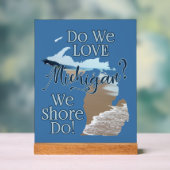 Liebe wir Michigan? Wir müssen es tun! Anpassen Acrylschild (Neutral)