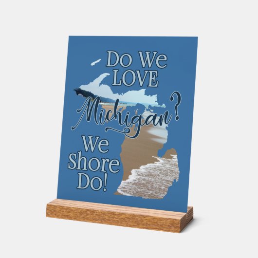 Liebe wir Michigan? Wir müssen es tun! Anpassen Acrylschild (Winkel)