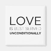 Liebe wird am besten bedingungslos serviert magnet (Vorne)