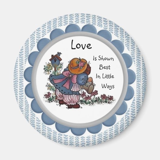 Liebe wird am besten in Little Ways Magnet gezeigt (Vorne)