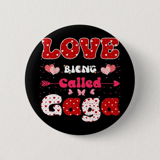Liebe wird Gaga Funny Mother Day for Wome genannt Button (Vorderseite)