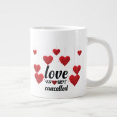 Liebe wird nicht abgebrochen Jumbo-Tasse (Rechts)