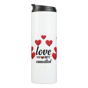 Liebe wird nicht abgebrochen thermosbecher