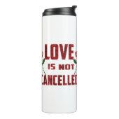 Liebe wird nicht abgebrochen thermosbecher (Nach links gedreht)