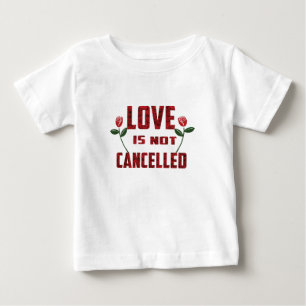 Liebe wird nicht abgesagt baby t-shirt