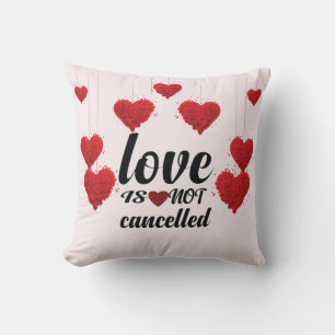 Liebe wird nicht abgesagt, Valentinstag Kissen