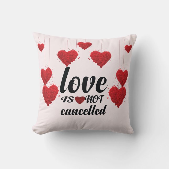 Liebe wird nicht abgesagt, Valentinstag Kissen (Vorderseite)