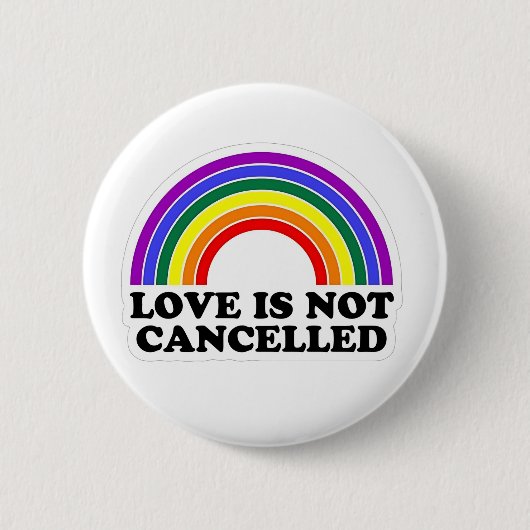 Liebe wird nicht im Monat des Rainbow LGBT Pride a Button (Vorderseite)