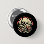 Liebe wird uns auseinander reißen button (Vorne & Hinten)