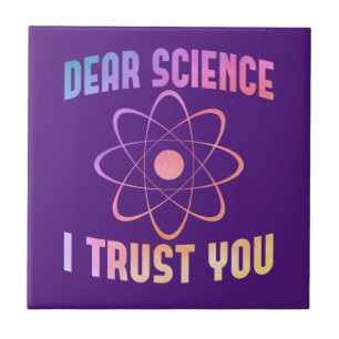 Liebe Wissenschaft, ich vertraue dir - Lustige Wis Fliese