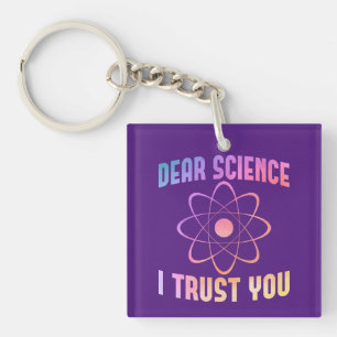 Liebe Wissenschaft, ich vertraue dir - Lustige Wis Schlüsselanhänger