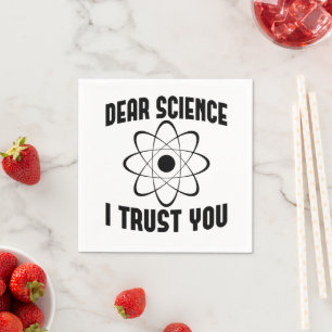 Liebe Wissenschaft, ich vertraue dir - Lustiger Ph Serviette