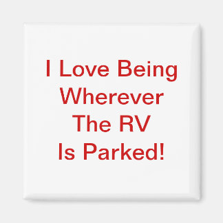 Liebe, wo der RV geparkt ist! Magnet