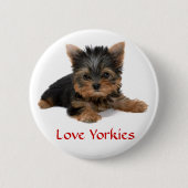 Liebe Yorkies Welpe Button Button (Vorderseite)