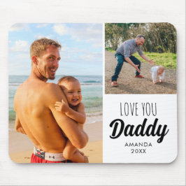 Liebe You Daddy | Vater Custom Zwei Fotos Mousepad
