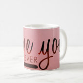 "Liebe You Forever" 11 oz Klassische Weiße Tasse (VorderseiteRechts)